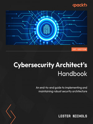 cover image of Cybersecurity Architect's Handbook